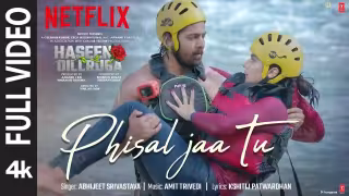 Ki Mere Dil Ne Kaha Mujhse Phisal Jaa Tu Song Poster from Haseen Dillruba