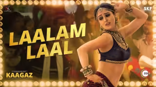 Laalam Laal Song Poster from Kaagaz