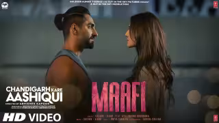 Maafi Song Poster from Chandigarh Kare Aashiqui