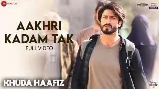 Tere Sang Hoon Aakhri Kadam Tak Song Poster from Khuda Haafiz