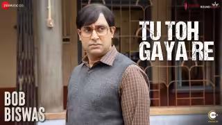 Tu Toh Gaya Re Song Poster from Bob Biswas