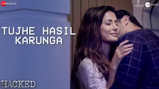 Tujhe Haasil Karoonga Song Poster from Hacked