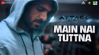 Aj Main Nai Tuttna Song Poster from Attack