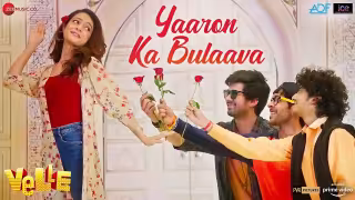 Yaaron Ka Bulaava Song Poster from Velle