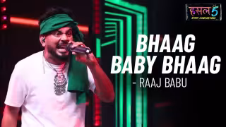 Bhaag Baby Bhaag Song Poster from Hustle 5 Apna Homeground