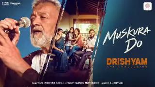 Muskura Do Song Poster from Drishyam - The Conclusion