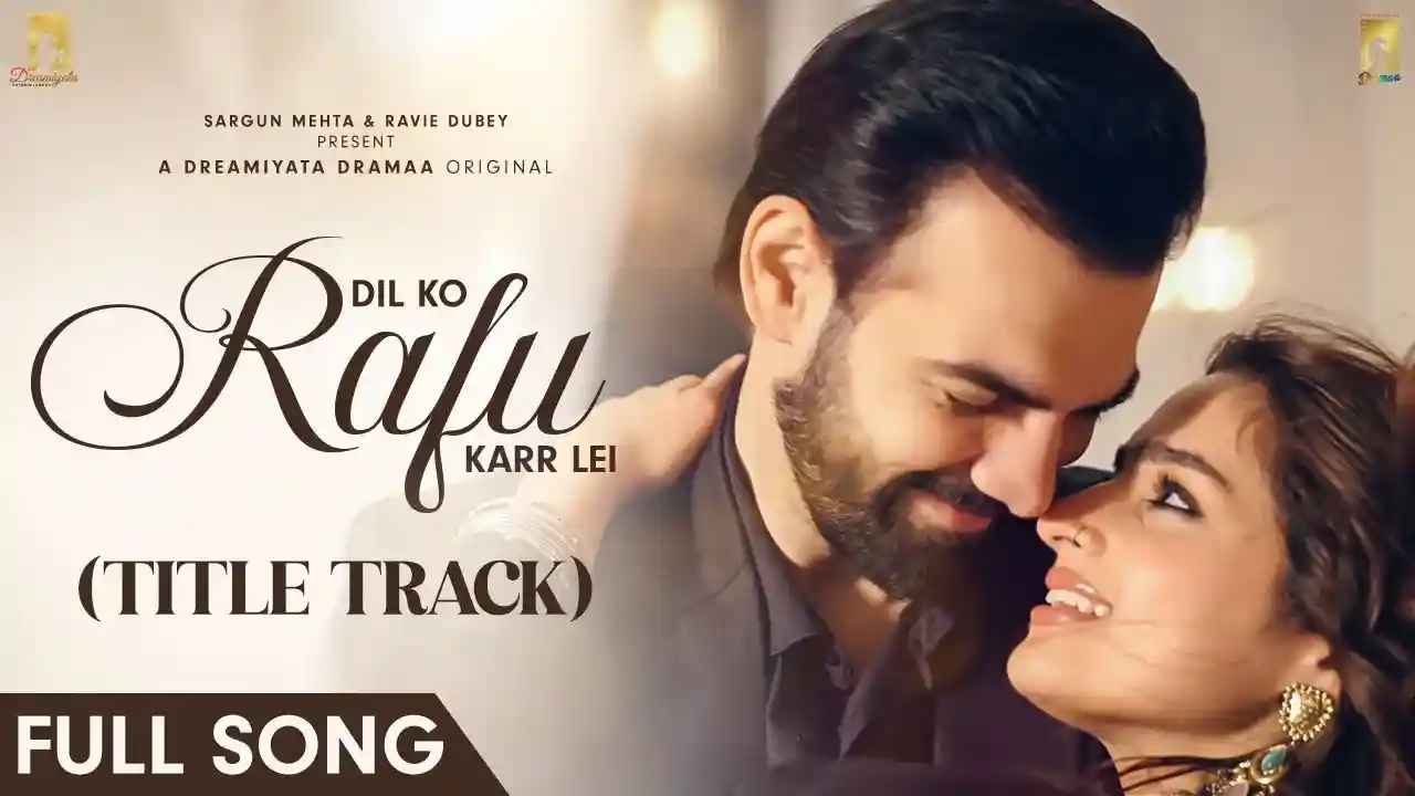 Dil-Ko-Rafu-Karr-Lei-Song-Poster-Dil-Ko-Rafu-Karr-Lei