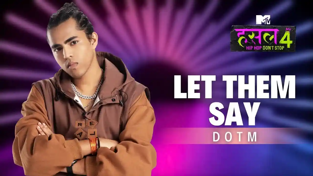 Let-Them-Say-Song-Poster-MTV-Hustle-4
