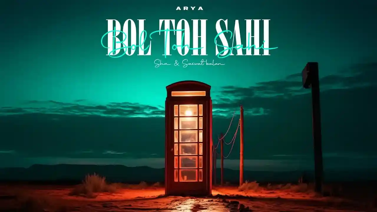 बोल तो सही Bol Toh Sahi Lyrics – Arya, Sha, Saswat balan