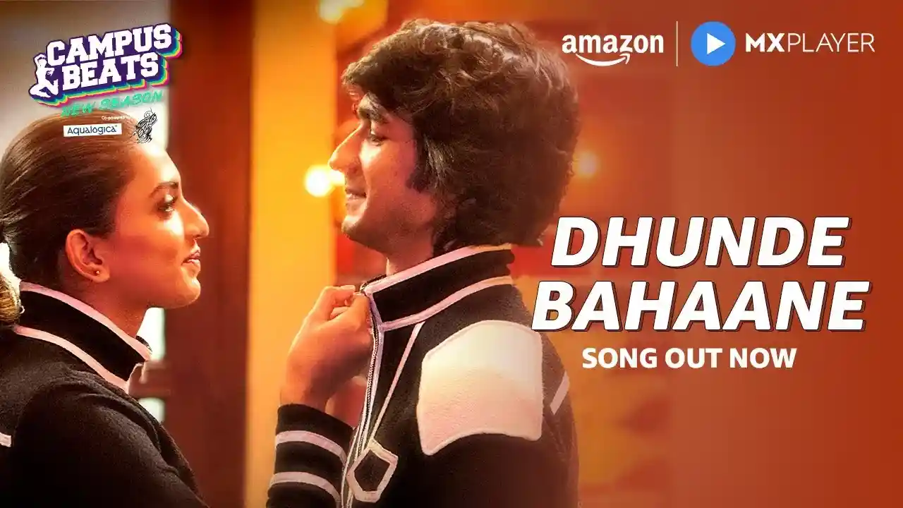 ढूँढे बहाने Dhunde Bahaane Lyrics – Campus Beats S4 Web Series 2024