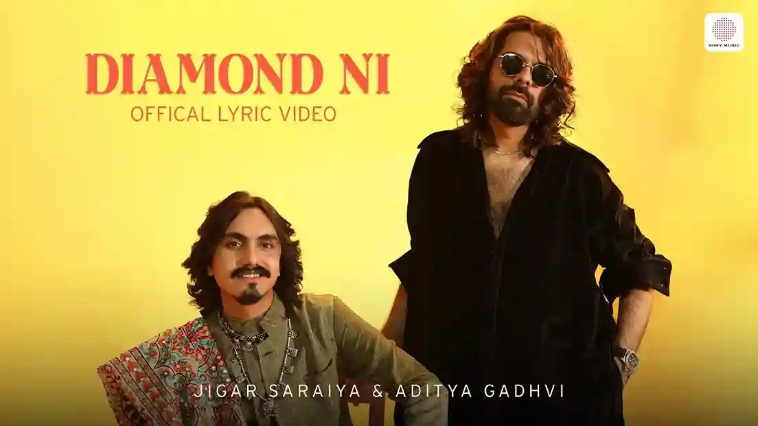 डायमंड नी Diamond Ni Lyrics – Jigar Saraiya, Aditya Gadhvi, Divya Kumar