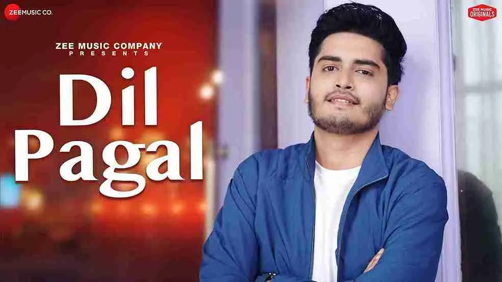 दिल पागल Dil Pagal Lyrics – Soham Naik