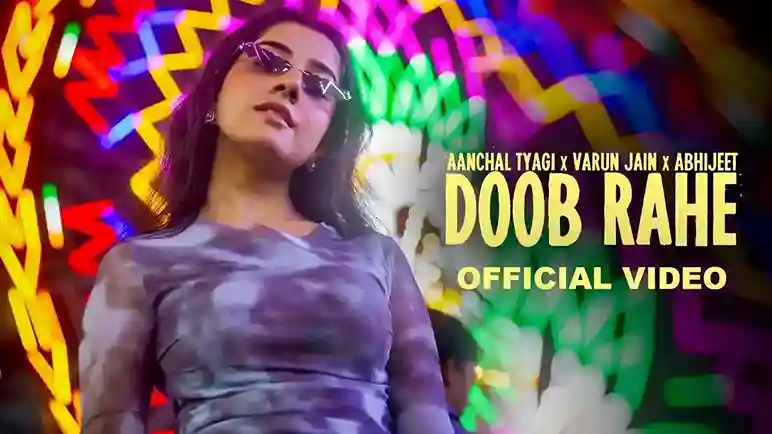 डूब रहे हैं – Doob Rahe Lyrics – Aanchal Tyagi, Varun Jain