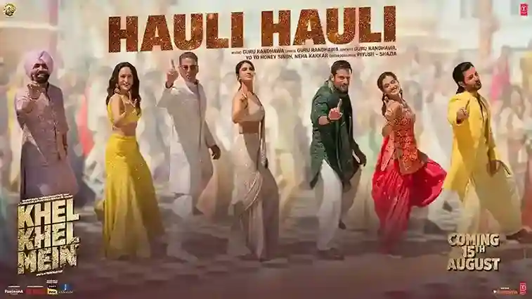 तू हौली हौली नच नी Hauli Hauli Lyrics – Akshay Kumar, Ammy Virk