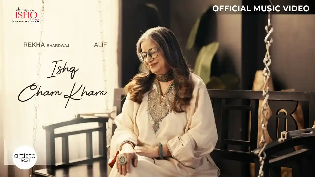 इश्क चम खम Ishq Cham Kham Lyrics – Rekha Bhardwaj, Alif