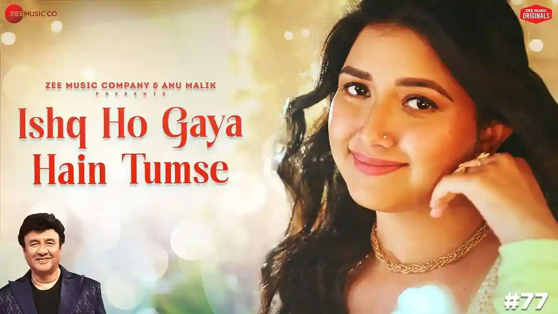 इश्क हो गया Ishq Ho Gaya Hain Tumse Lyrics – Ishita Vishwakarma