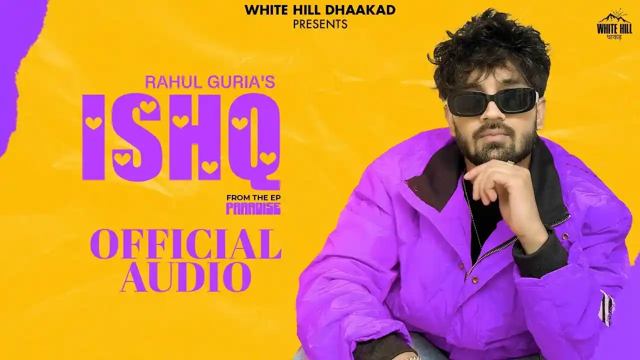 Ishq Lyrics Song Cover Picture | Rahul Guria, EP Paradise