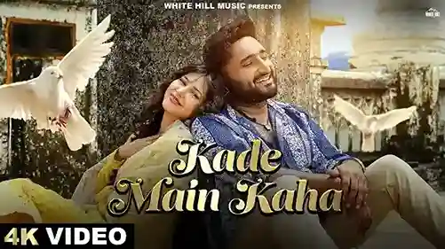 Kade Main Kaha Lyrics – Savi Kahlon, Punjabi Song 2024