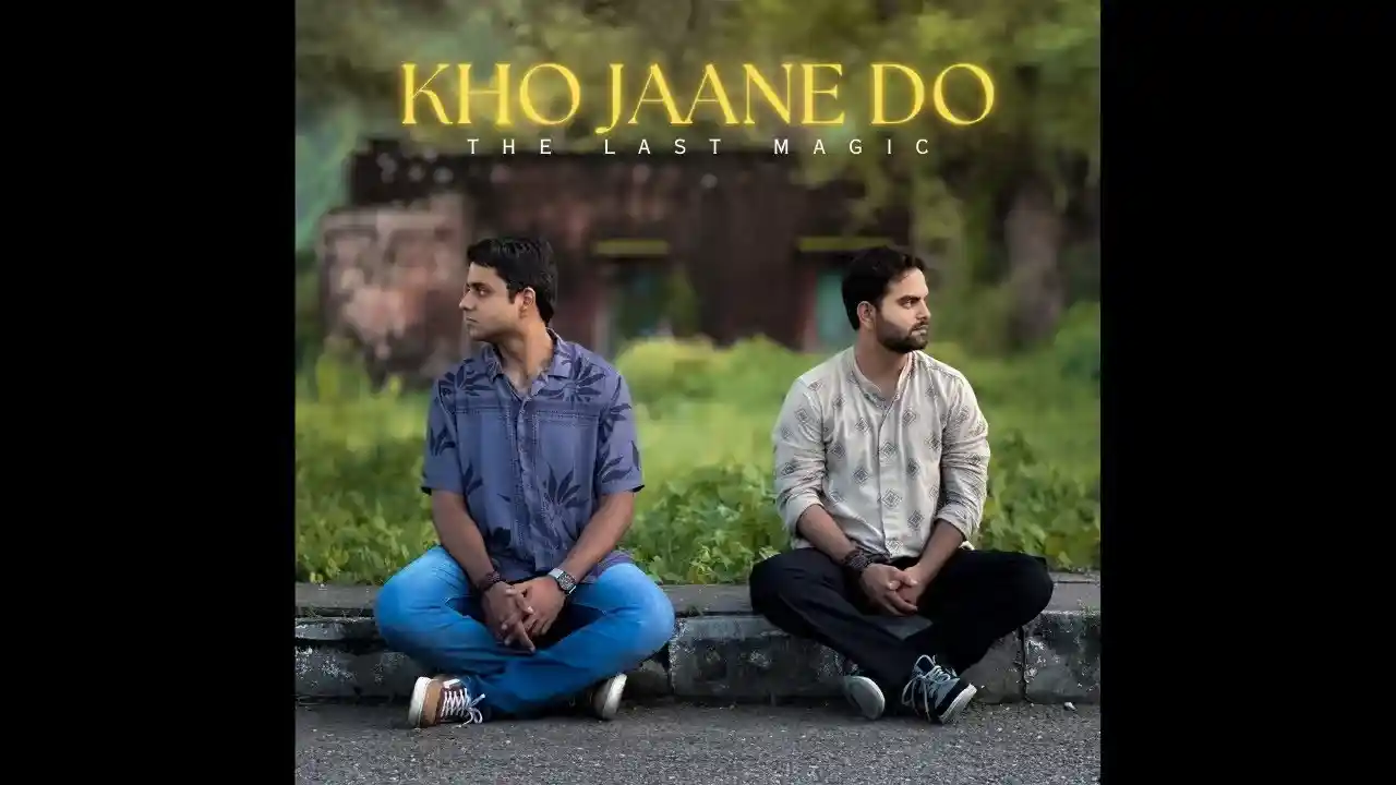 Kho Jaane Do Lyrics Song Cover Picture | Sarvesh Verma - The Last Magic