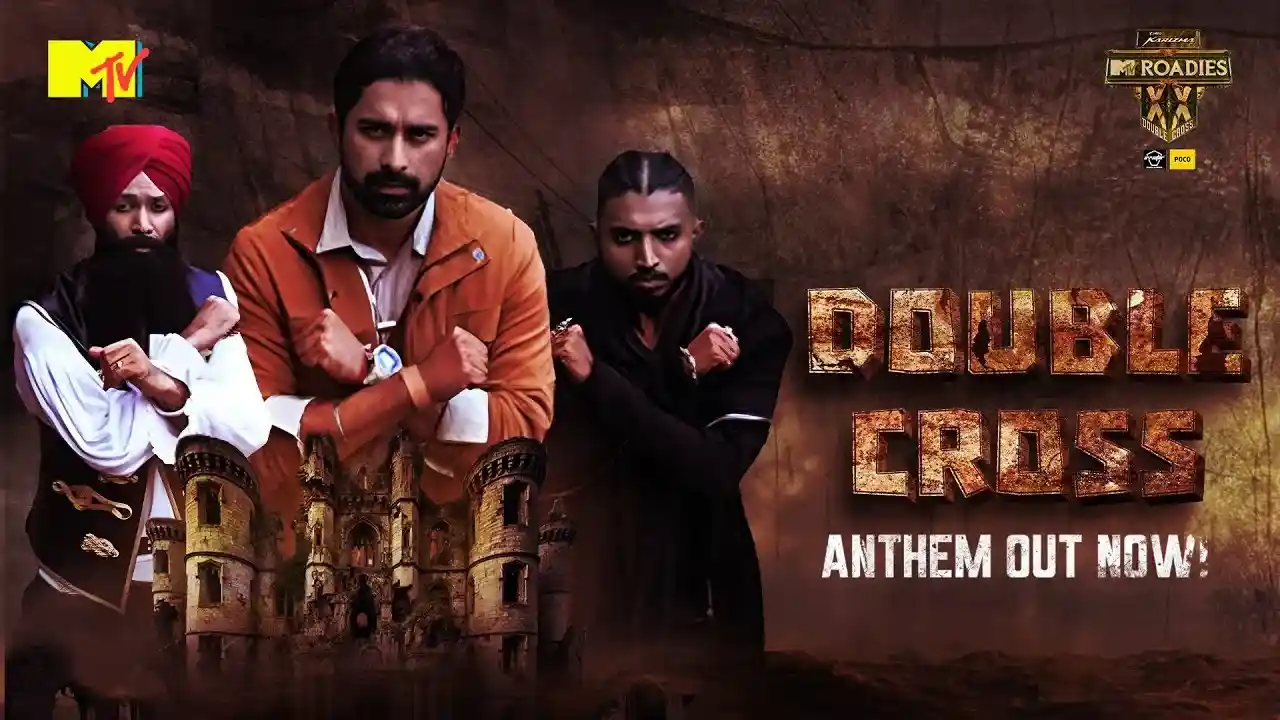 MTV Roadies Double Cross Lyrics Song Cover Picture | Rannvijay, Gravity & GD47