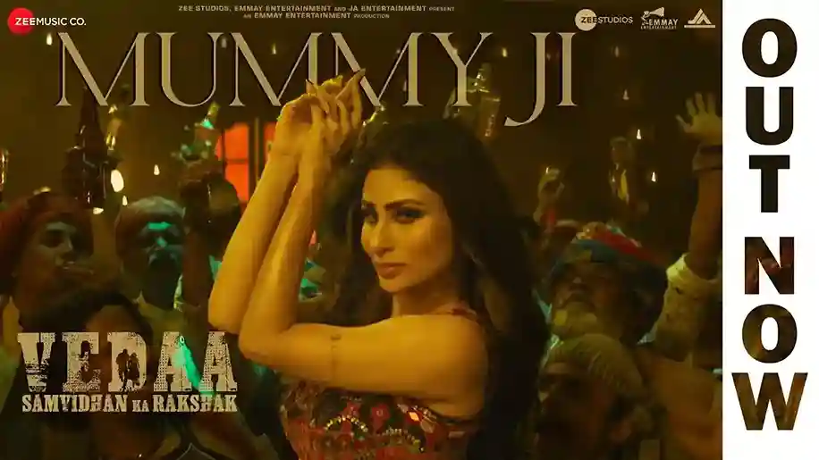 मम्मी जी Mummy Ji Lyrics – Mouni Roy, Vedaa 2024