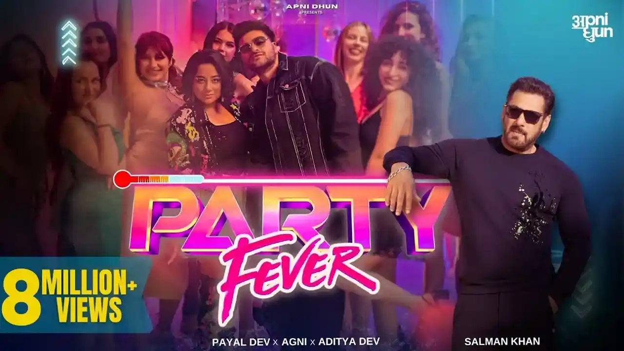 पार्टी फीवर Party Fever Lyrics – Payal Dev, Agni, Salman Khan