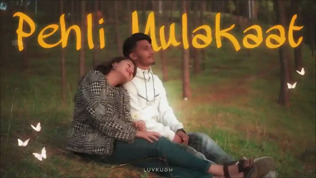 पहली मुलाकात Pehli Mulakat Lyrics – Luv Kush