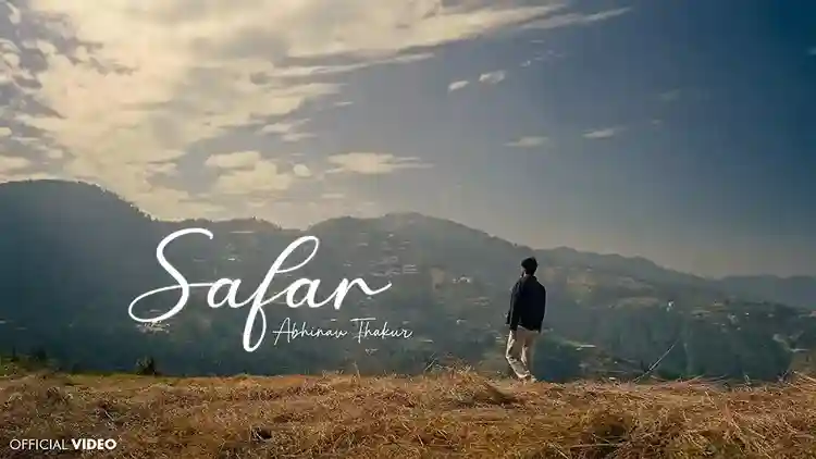 सफर Safar Lyrics – Abhinav Thakur, Ankit Sharma