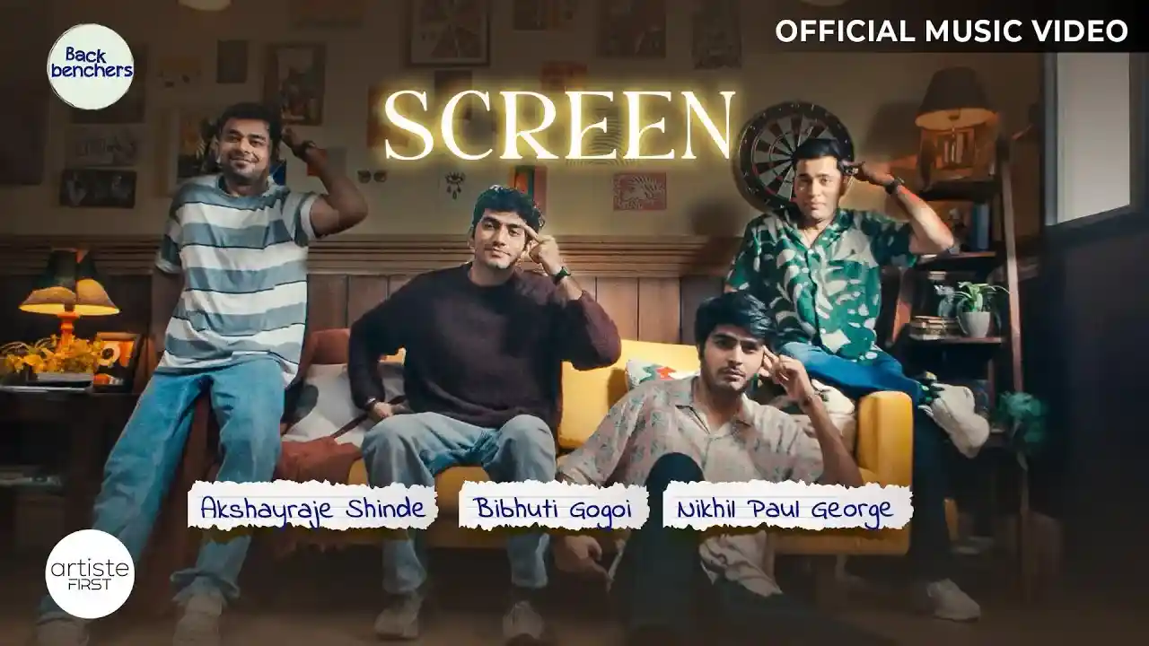 स्क्रीन Screen Lyrics – Nikhil Paul George, Back Benchers Album 2024