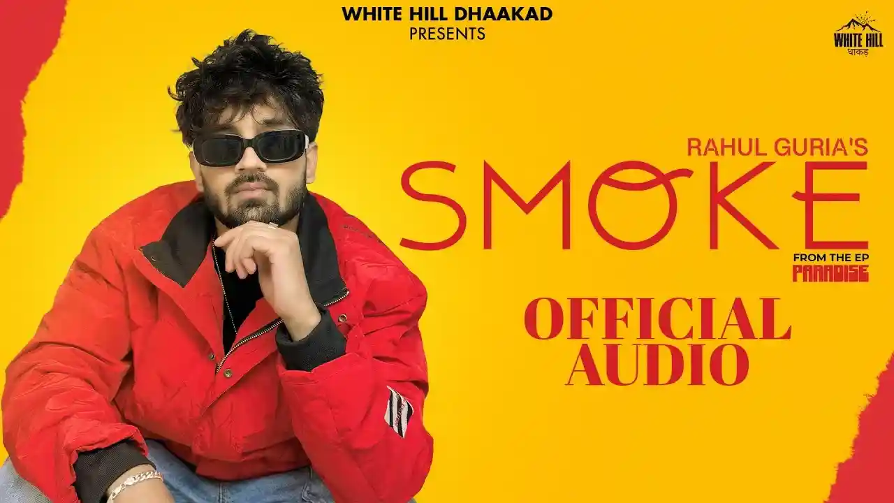 Smoke Lyrics Song Cover Picture | Rahul Guria, EP Paradise