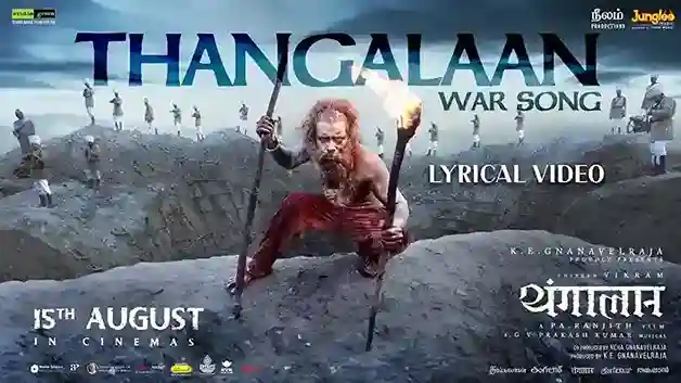 तंगलान वार Thangalaan War Lyrics – Chiyaan Vikram, Faisal Razi