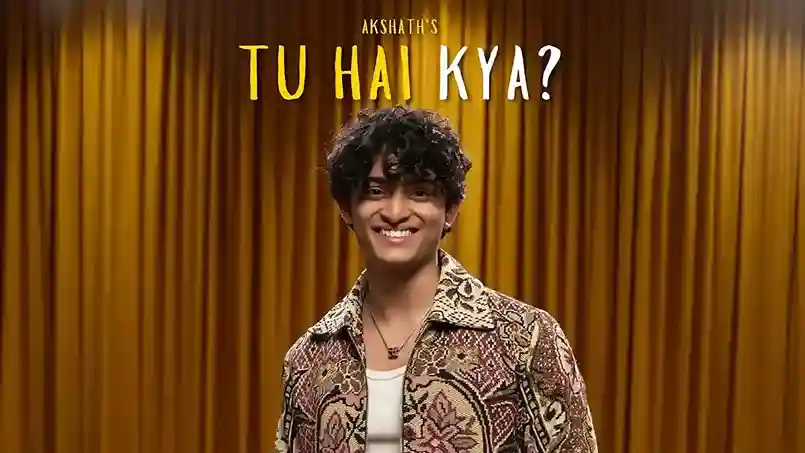 तू है क्या Tu Hai Kya Lyrics – Akshath Acharya