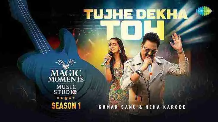 तुझे देखा तो Tujhe Dekha Toh Lyrics – Kumar Sanu, Neha Karode