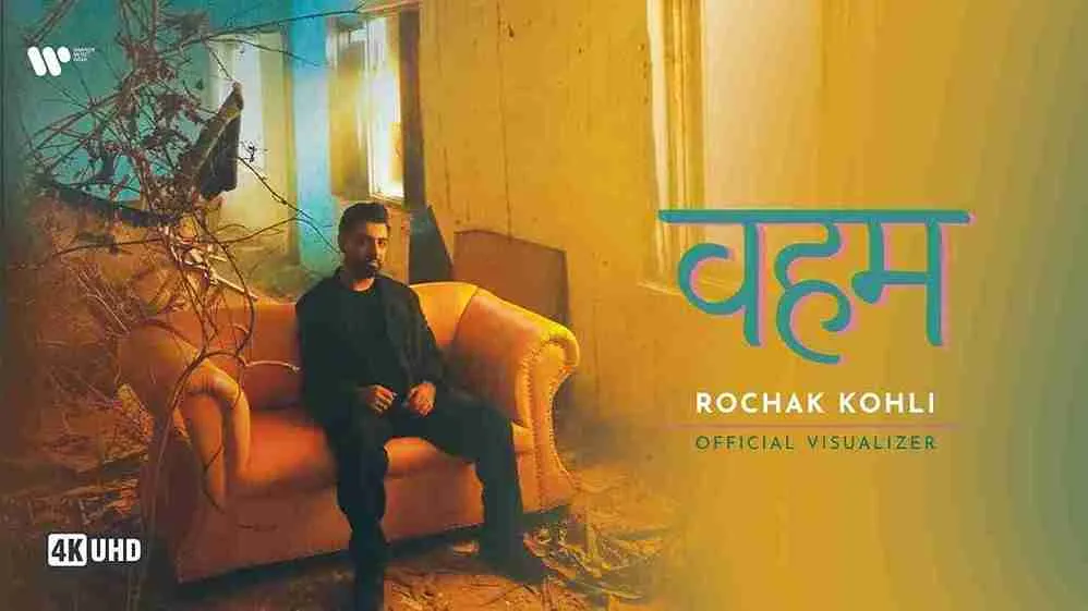 वहम Veham Lyrics – Rochak Kohli