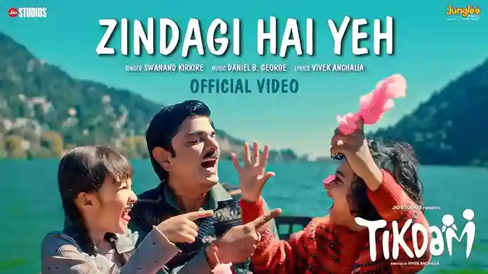 जिंदगी है ये Zindagi Hai Yeh Lyrics – Swanand Kirkire, Tikdam 2024