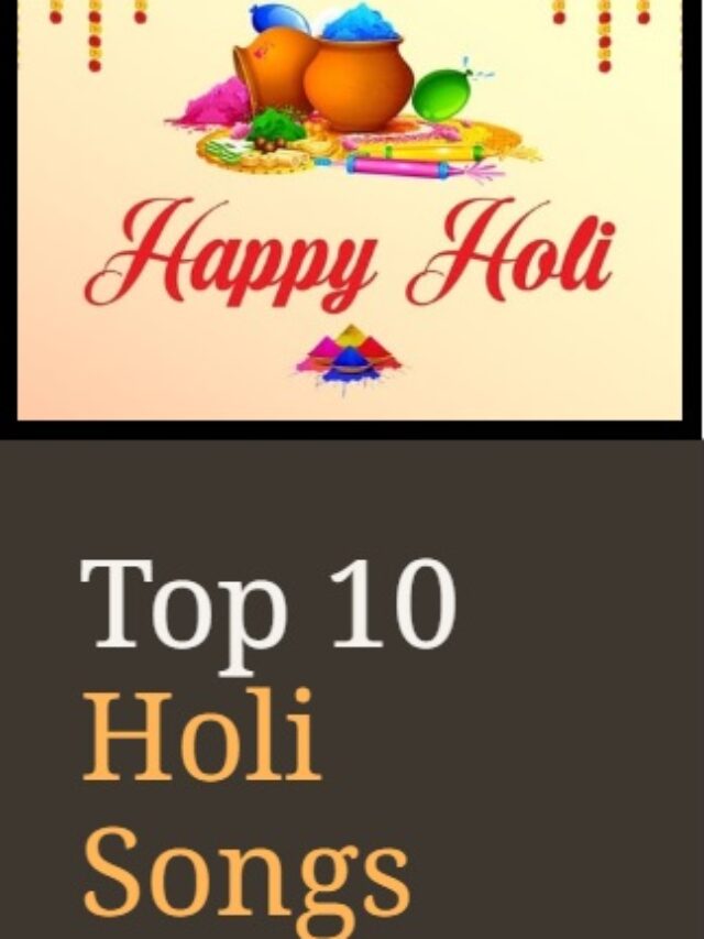 Top 10 Holi Songs for Holi 2024